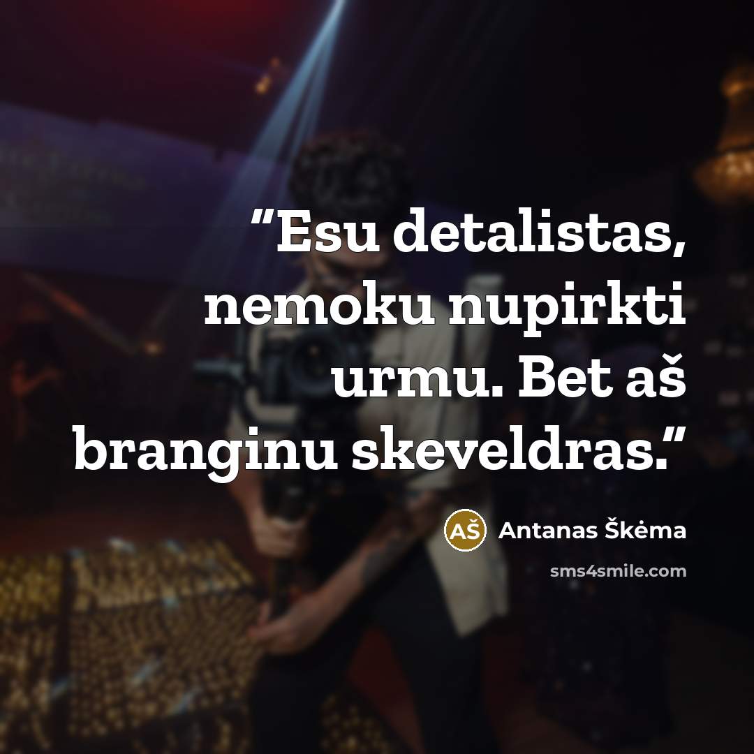 “Esu detalistas, nemoku nupirkti urmu. Bet aš branginu skeveldras.” quote by Antanas Škėma