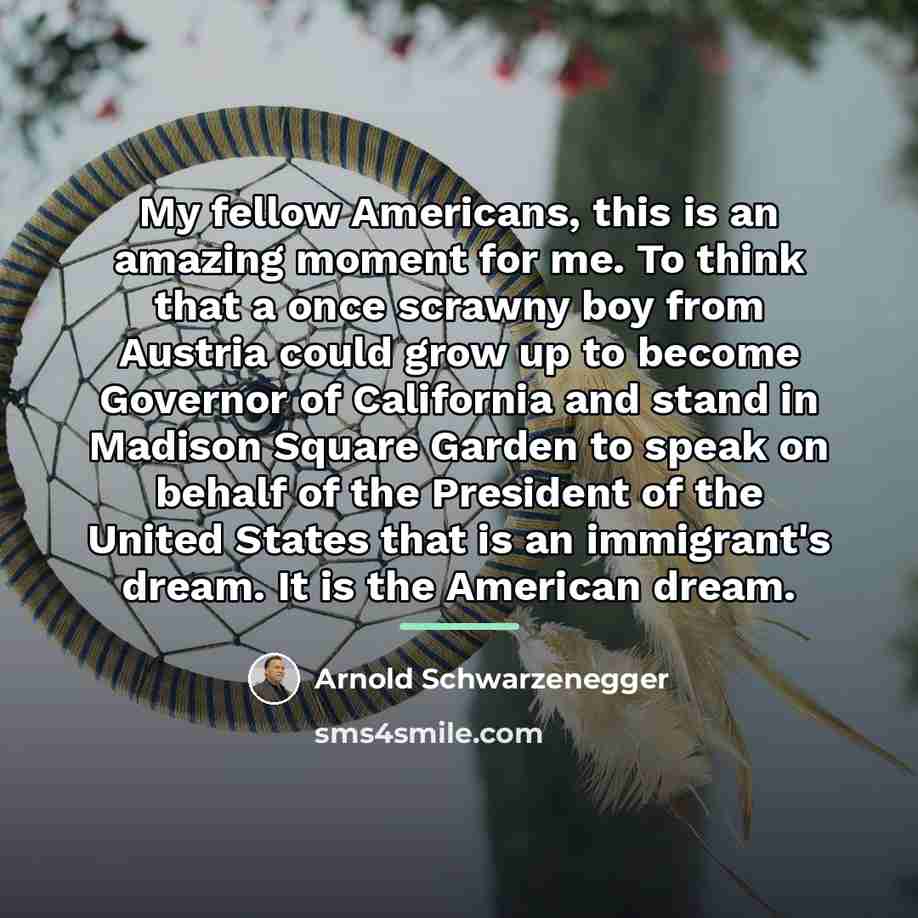 “My fellow Americans, this is an amazing moment for me.…” quote by Arnold Schwarzenegger
