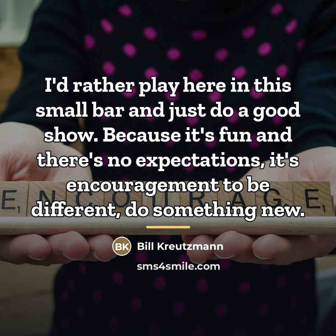 “I'd rather play here in this small bar and just…” quote by Bill Kreutzmann