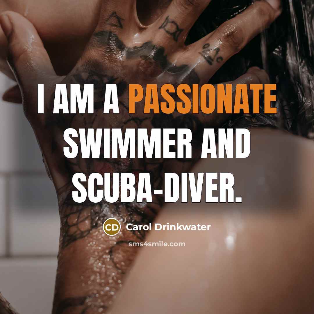 “I am a passionate swimmer and scuba-diver.…” quote by Carol Drinkwater
