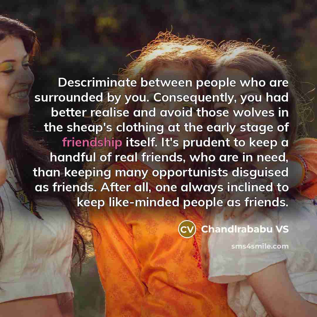 “Descriminate between people who are surrounded by you. Consequently, you…” quote by Chandlrababu VS