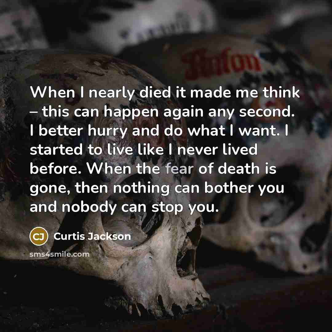 “When I nearly died it made me think – this…” quote by Curtis Jackson
