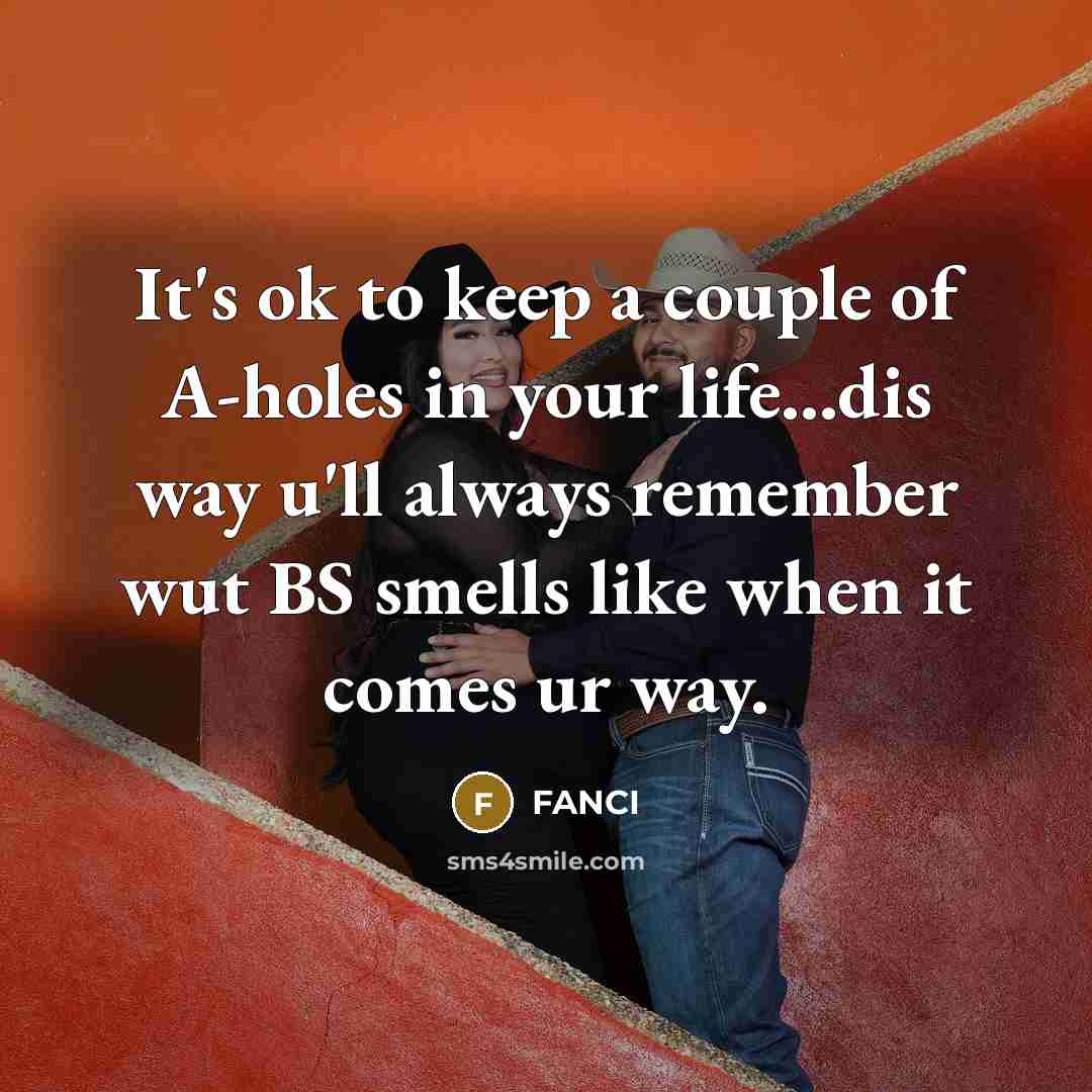 “It's ok to keep a couple of A-holes in your…” quote by FANCI