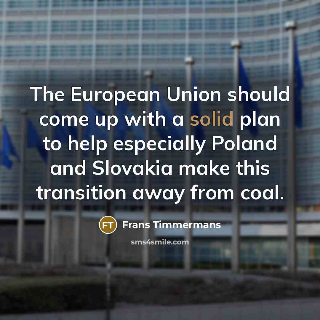 “The European Union should come up with a solid plan…” quote by Frans Timmermans