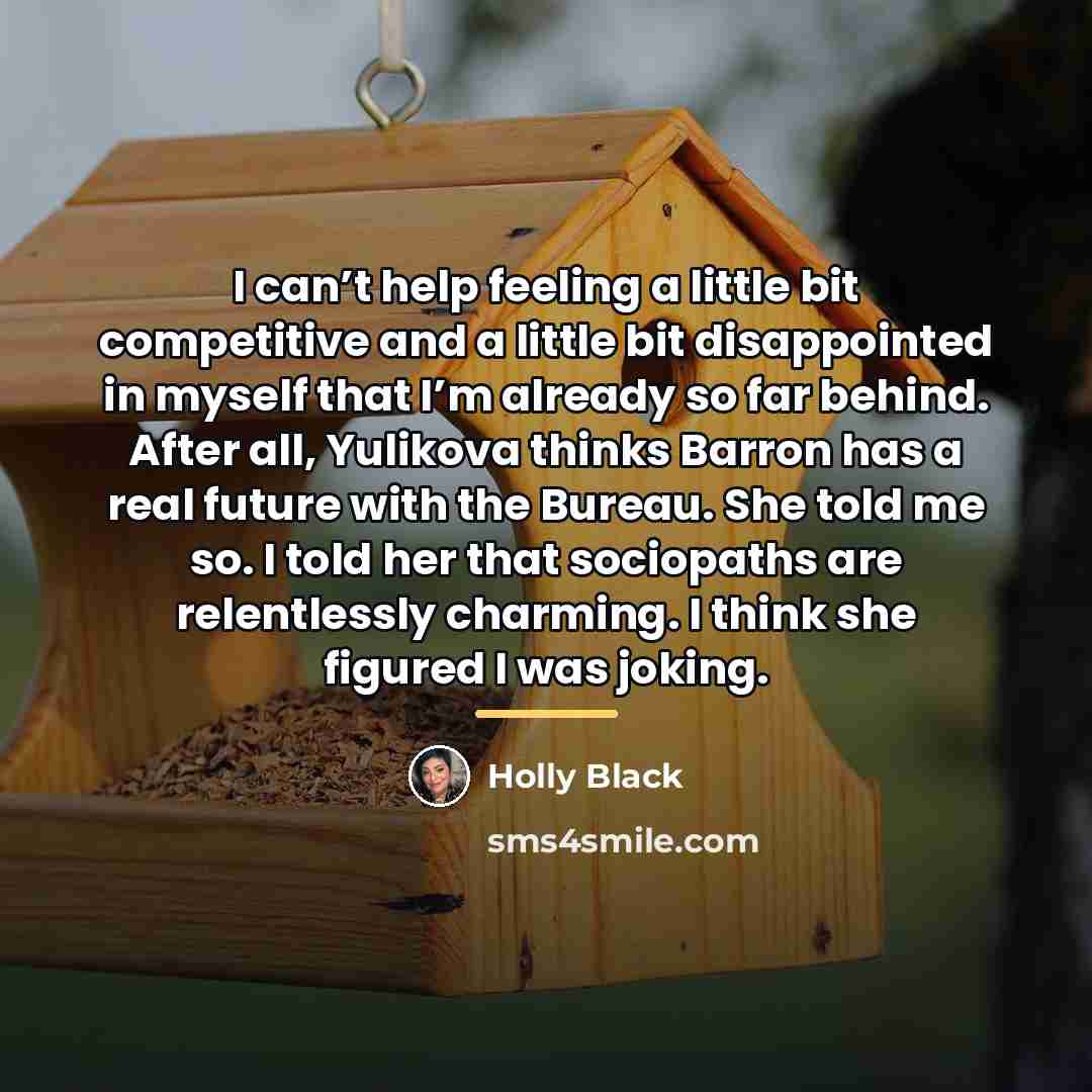 “I can’t help feeling a little bit competitive and a…” quote by Holly Black