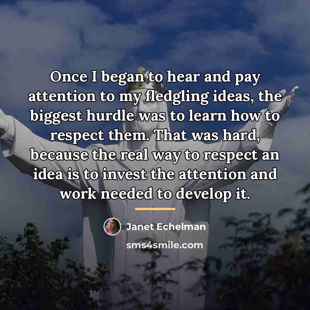“Once I began to hear and pay attention to my…” quote by Janet Echelman
