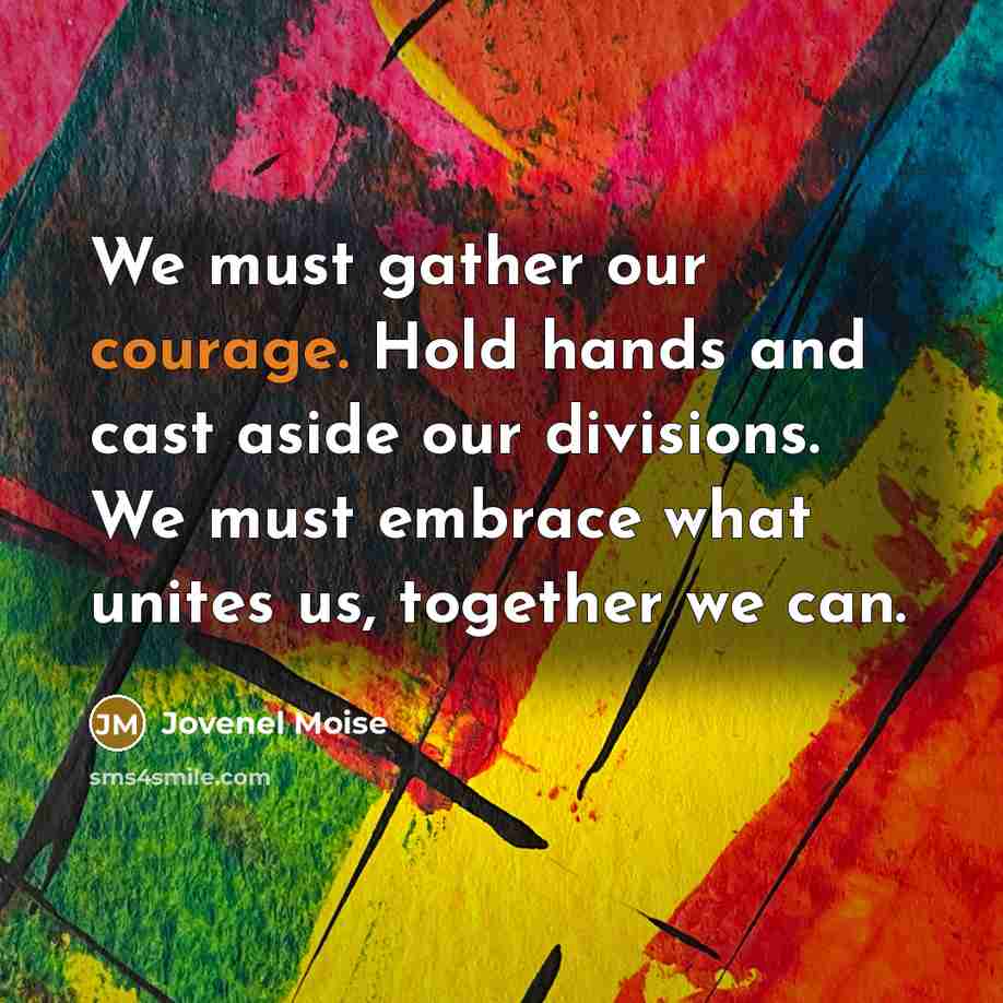 “We must gather our courage. Hold hands and cast aside…” quote by Jovenel Moise