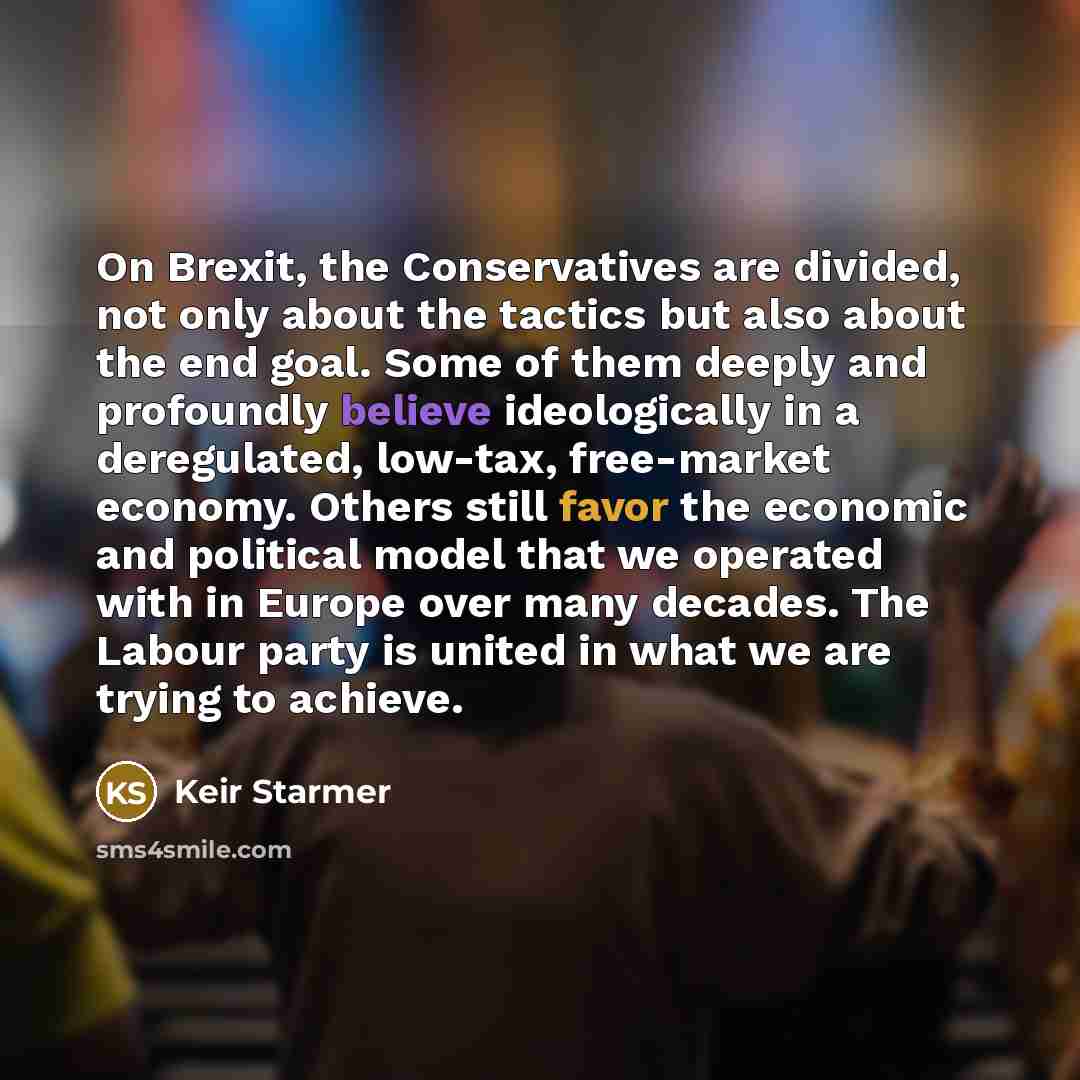 “On Brexit, the Conservatives are divided, not only about the…” quote by Keir Starmer