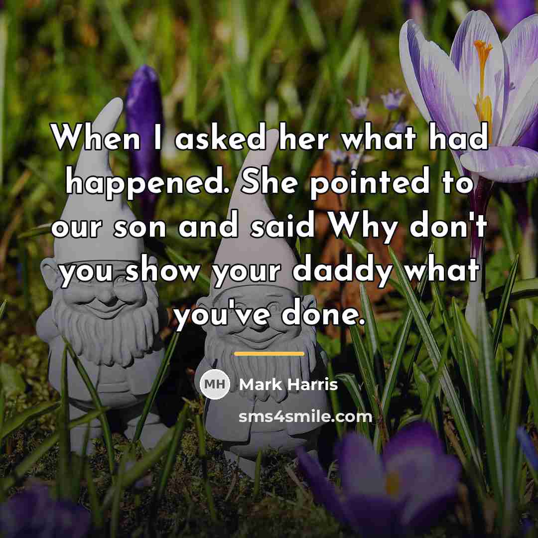 “When I asked her what had happened. She pointed to…” quote by Mark Harris