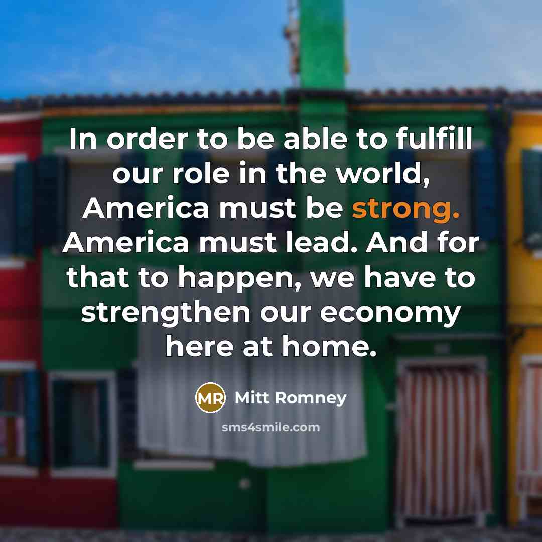 “In order to be able to fulfill our role in…” quote by Mitt Romney