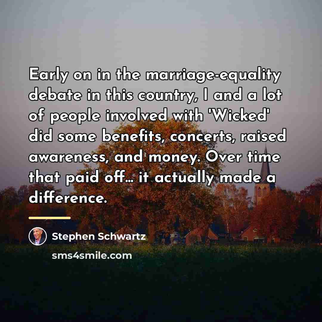 “Early on in the marriage-equality debate in this country, I…” quote by Stephen Schwartz