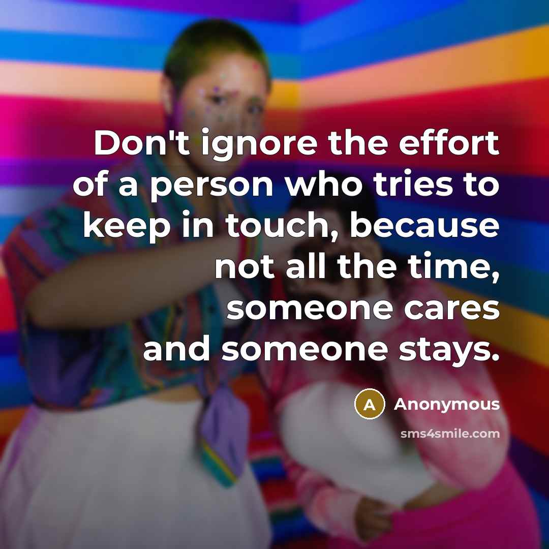 “Don't ignore the effort of a person who tries to…” quote by Anonymous