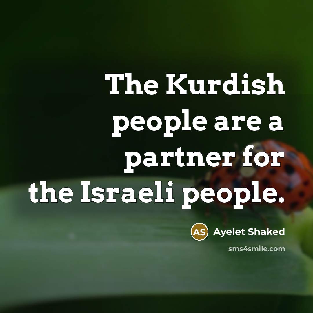 “The Kurdish people are a partner for the Israeli people.” quote by Ayelet Shaked