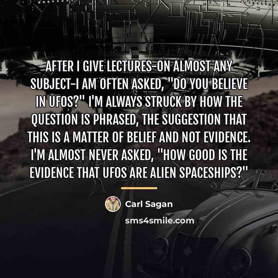 “After I give lectures-on almost any subject-I am often asked,…” quote by Carl Sagan