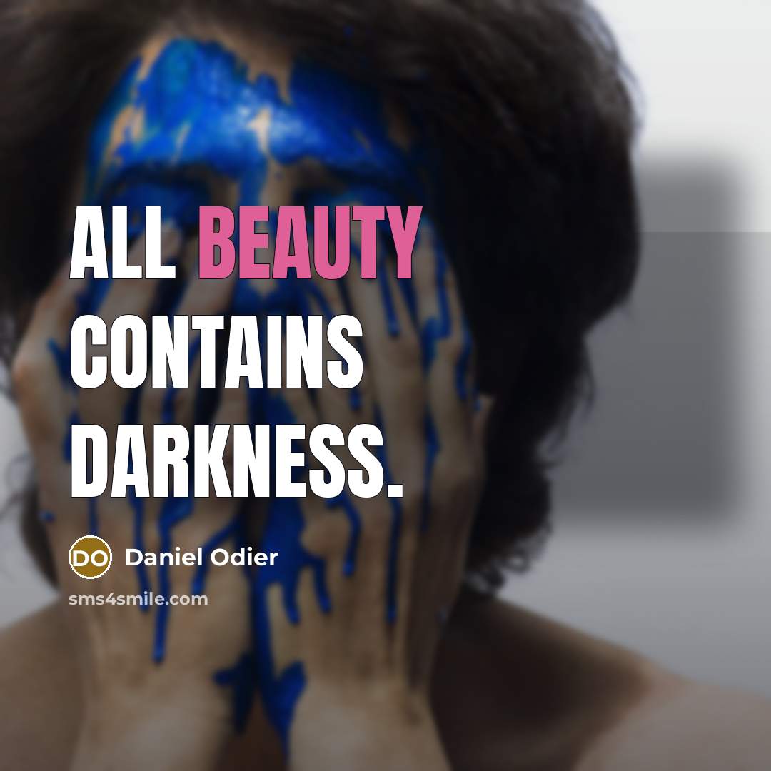 “All beauty contains darkness.…” quote by Daniel Odier