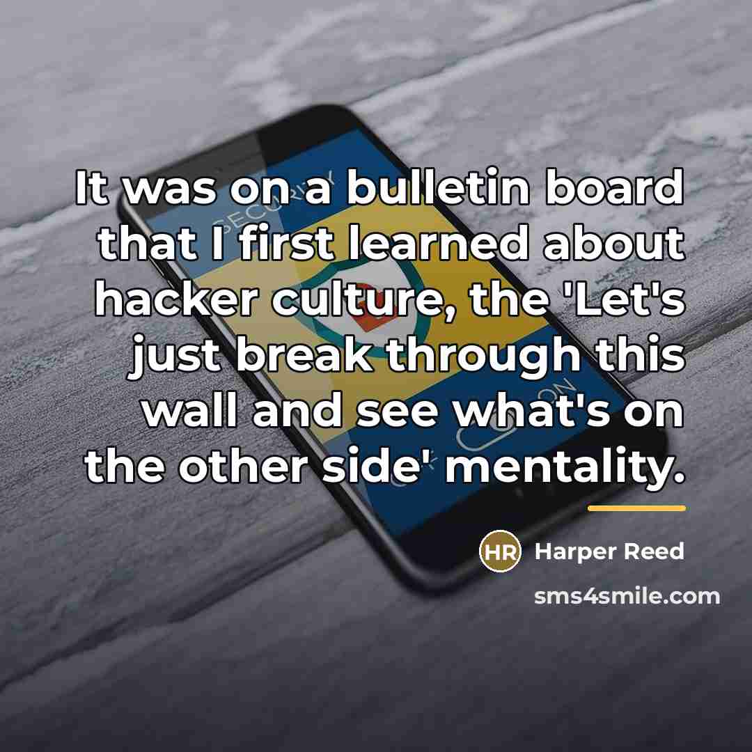 “It was on a bulletin board that I first learned…” quote by Harper Reed