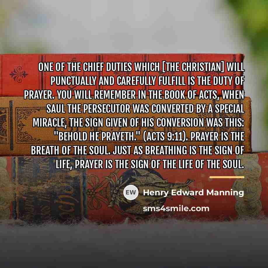 “One of the chief duties which [the Christian] will punctually…” quote by Henry Edward Manning