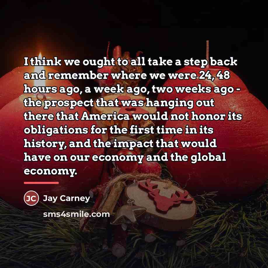 “I think we ought to all take a step back…” quote by Jay Carney