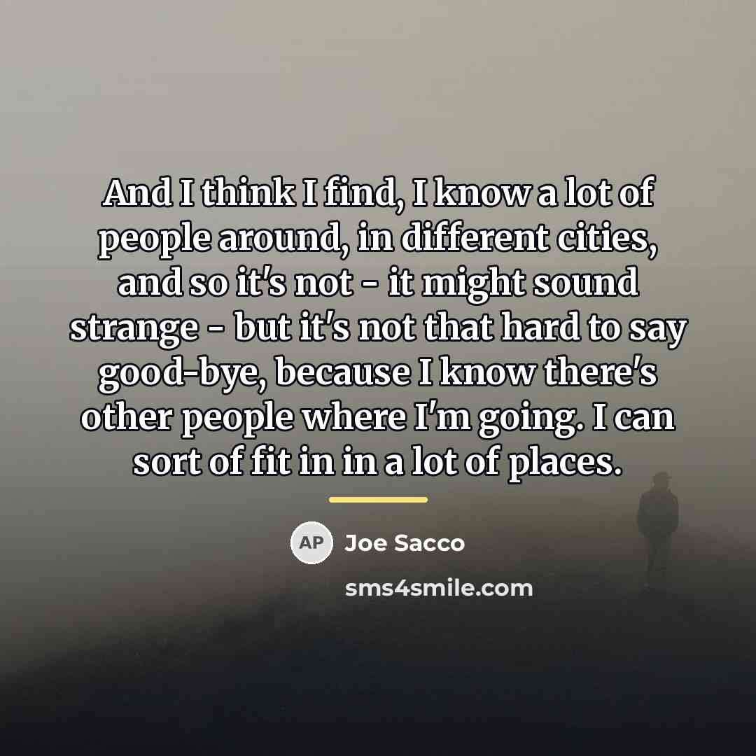 “And I think I find, I know a lot of…” quote by Joe Sacco