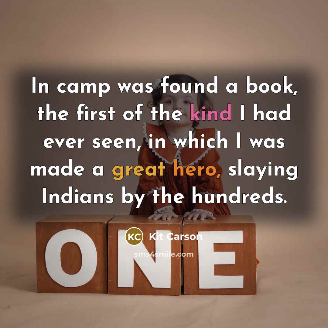 “In camp was found a book, the first of the…” quote by Kit Carson