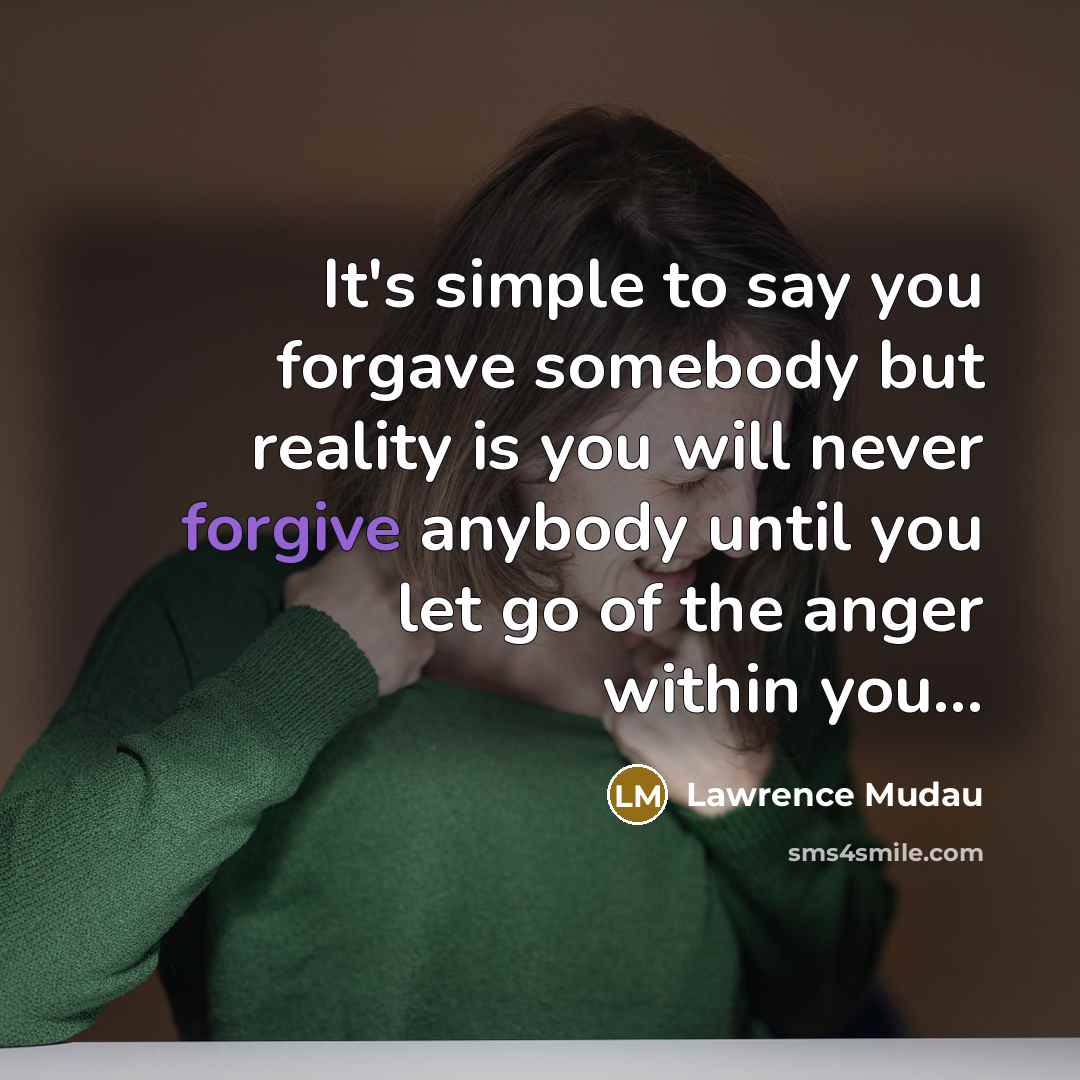 “It's simple to say you forgave somebody but reality is…” quote by Lawrence Mudau
