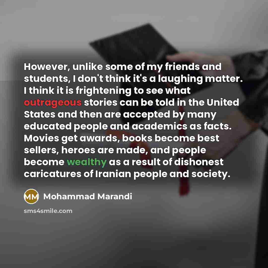 “However, unlike some of my friends and students, I don't…” quote by Mohammad Marandi