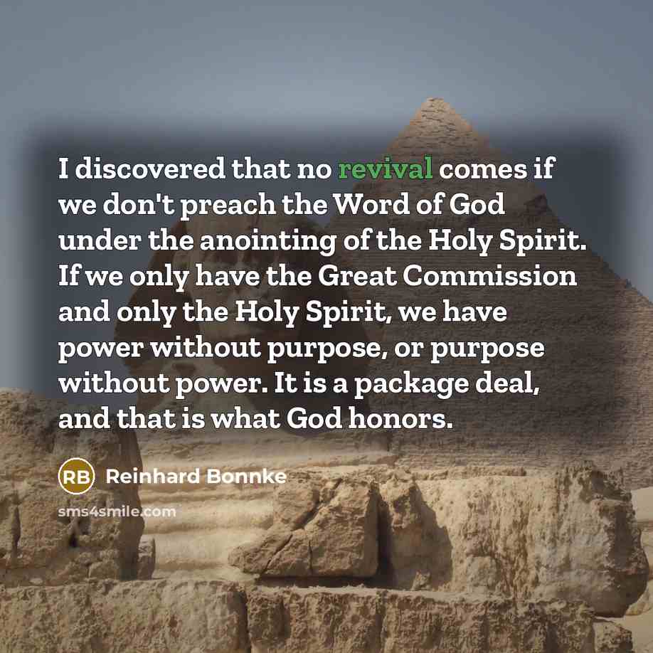 “I discovered that no revival comes if we don't preach…” quote by Reinhard Bonnke