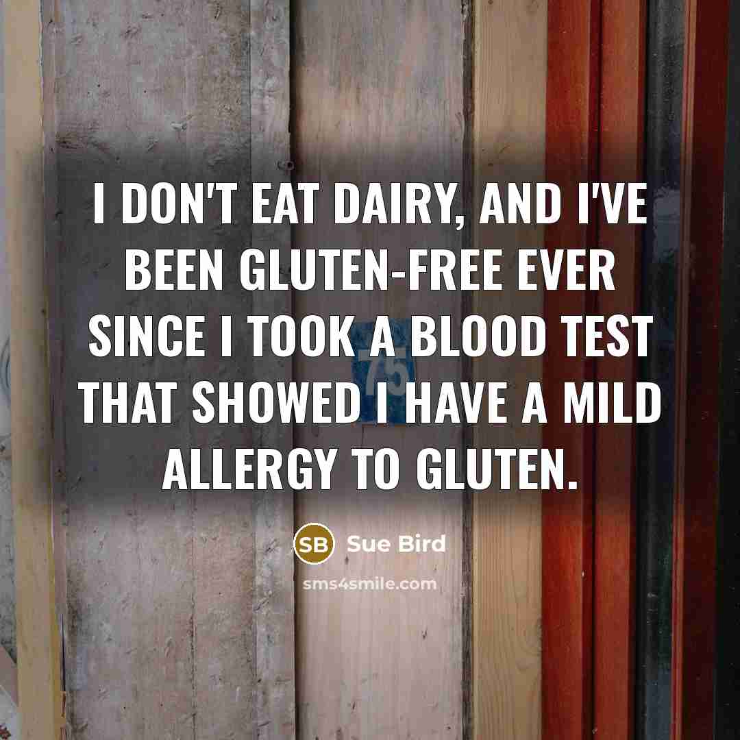 “I don't eat dairy, and I've been gluten-free ever since…” quote by Sue Bird