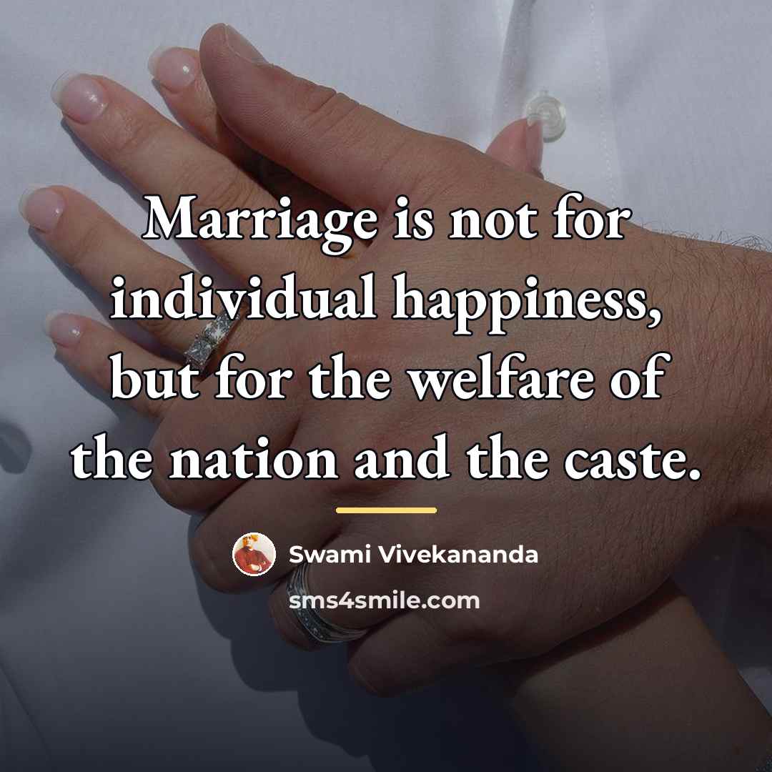 “Marriage is not for individual happiness, but for the welfare…” quote by Swami Vivekananda