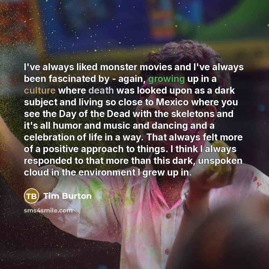 “I've always liked monster movies and I've always been fascinated…” quote by Tim Burton