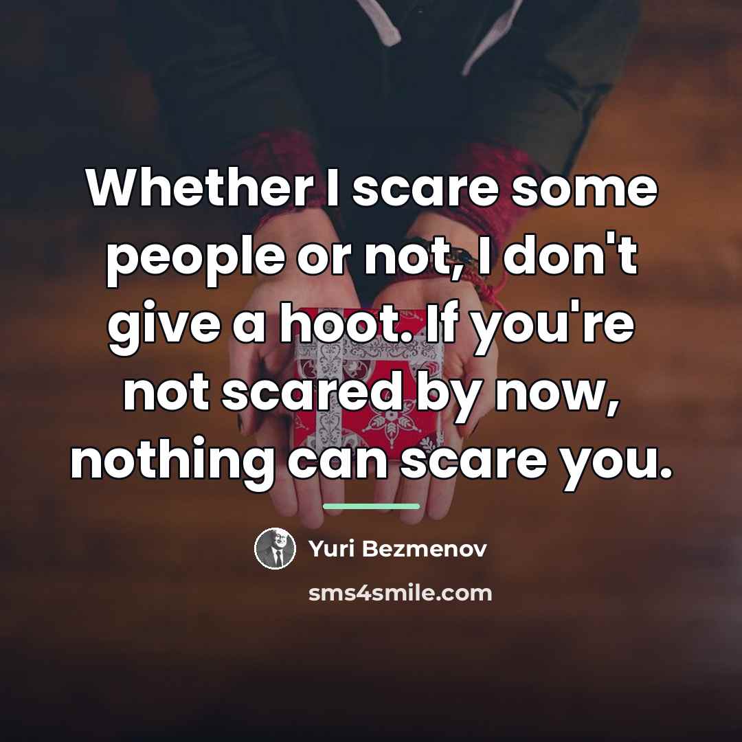 “Whether I scare some people or not, I don't give…” quote by Yuri Bezmenov