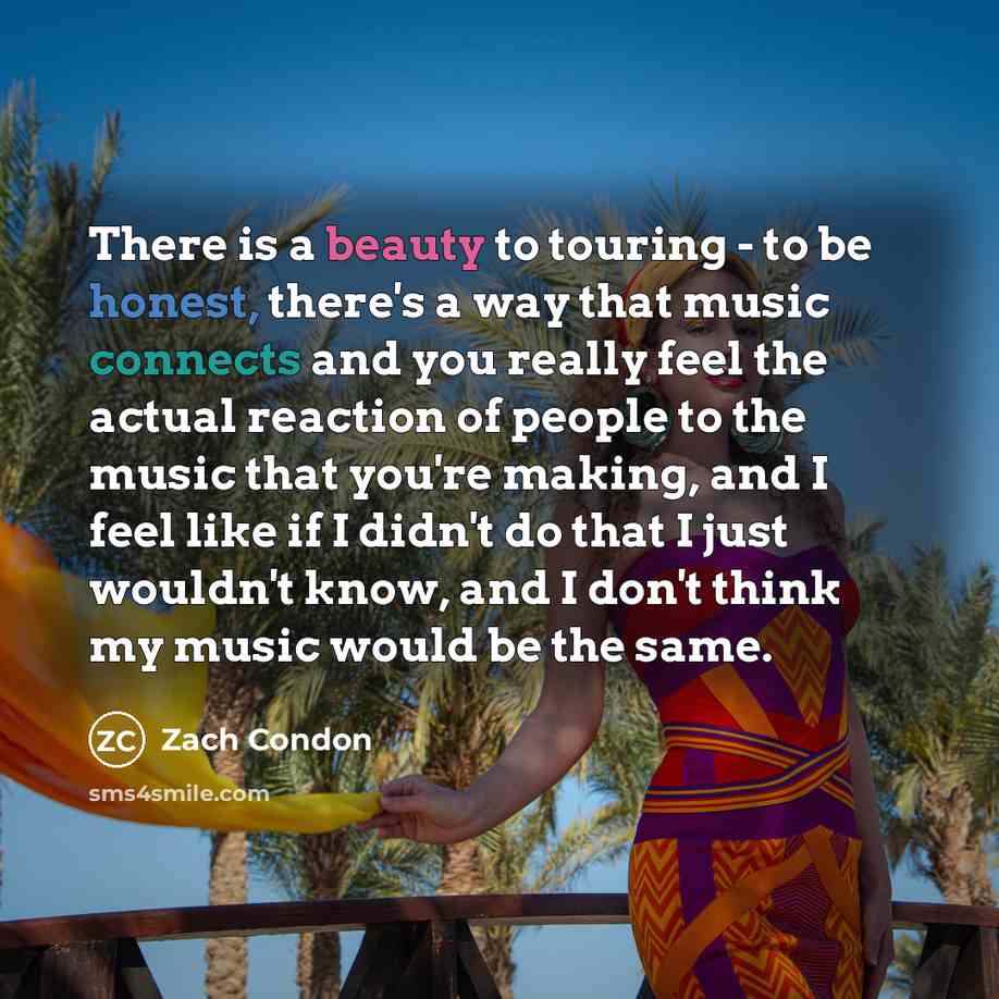 “There is a beauty to touring - to be honest,…” quote by Zach Condon