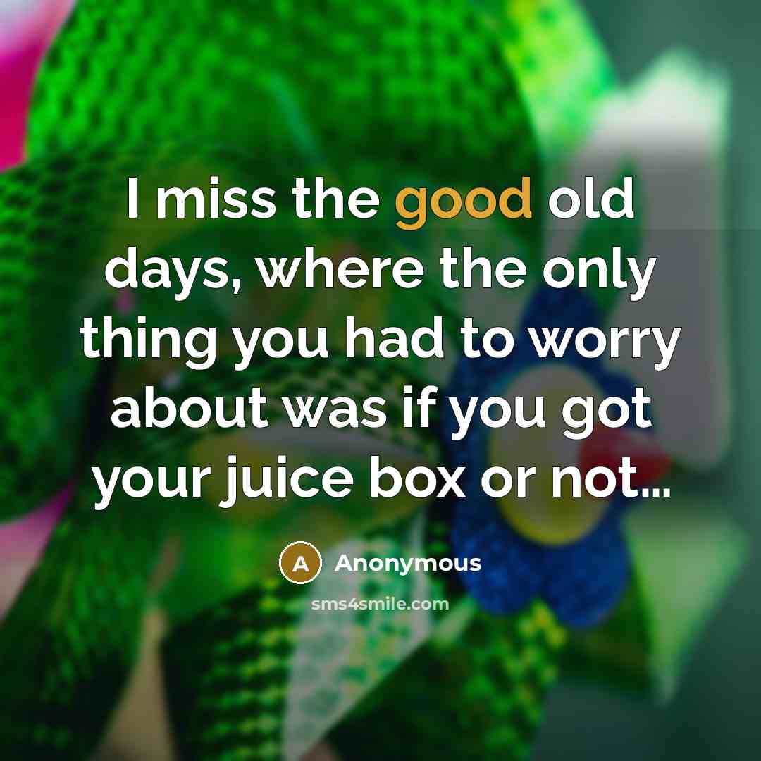“I miss the good old days, where the only thing…” quote by Anonymous