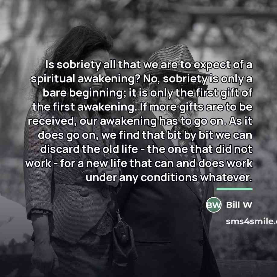 “Is sobriety all that we are to expect of a…” quote by Bill W