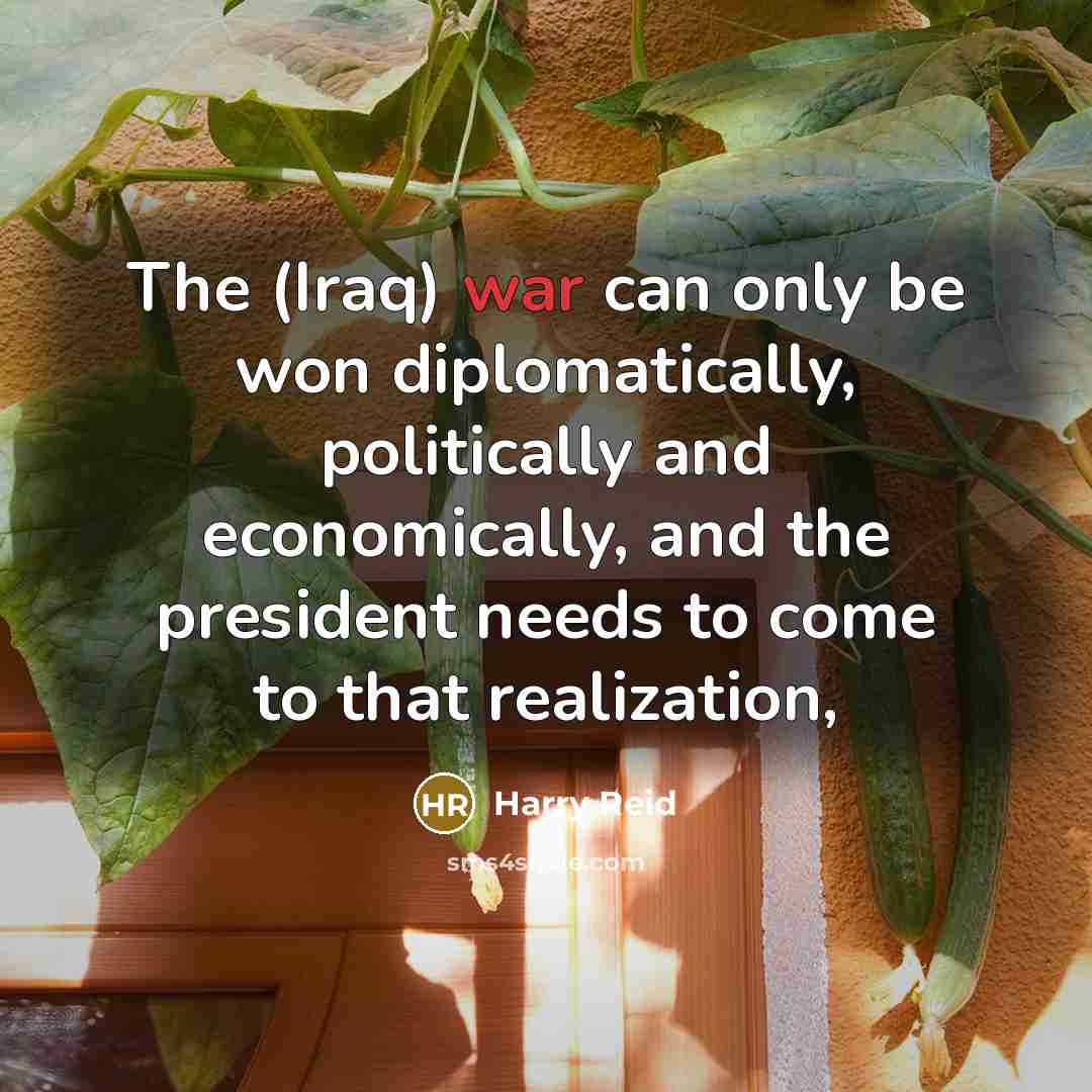 “The (Iraq) war can only be won diplomatically, politically and…” quote by Harry Reid