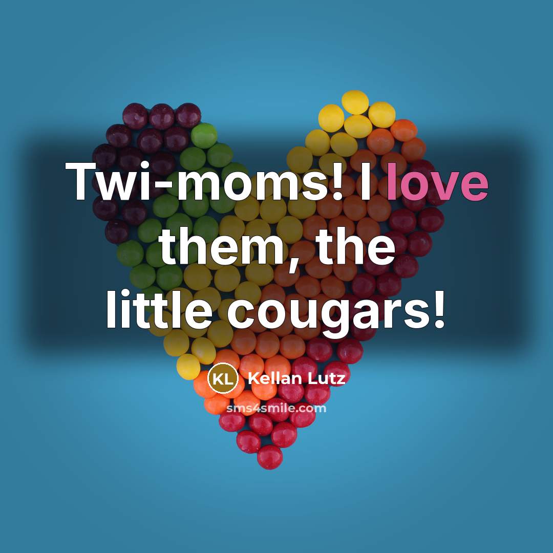 “Twi-moms! I love them, the little cougars!…” quote by Kellan Lutz