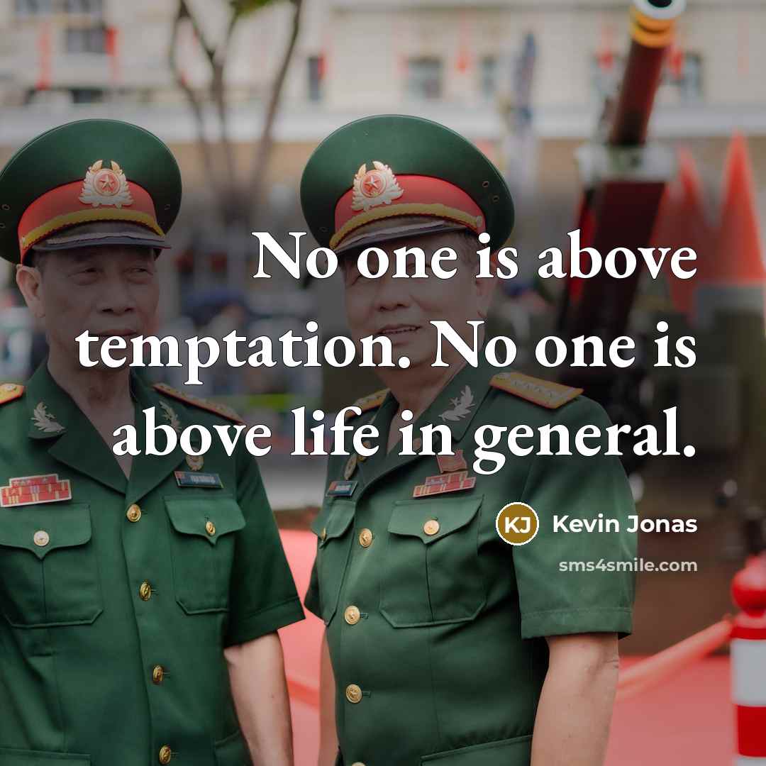 “No one is above temptation. No one is above life…” quote by Kevin Jonas
