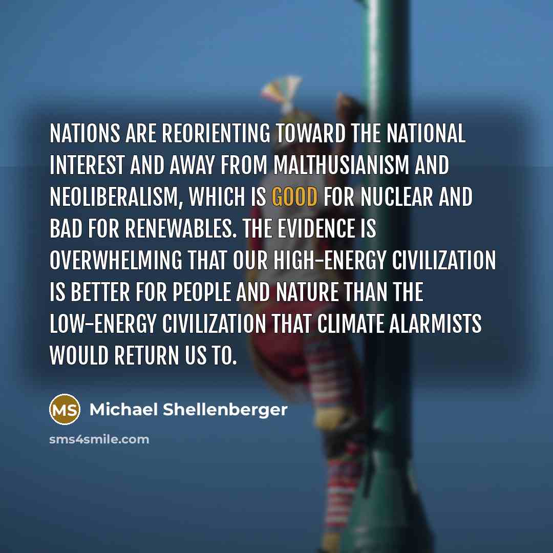 “Nations are reorienting toward the national interest and away from…” quote by Michael Shellenberger