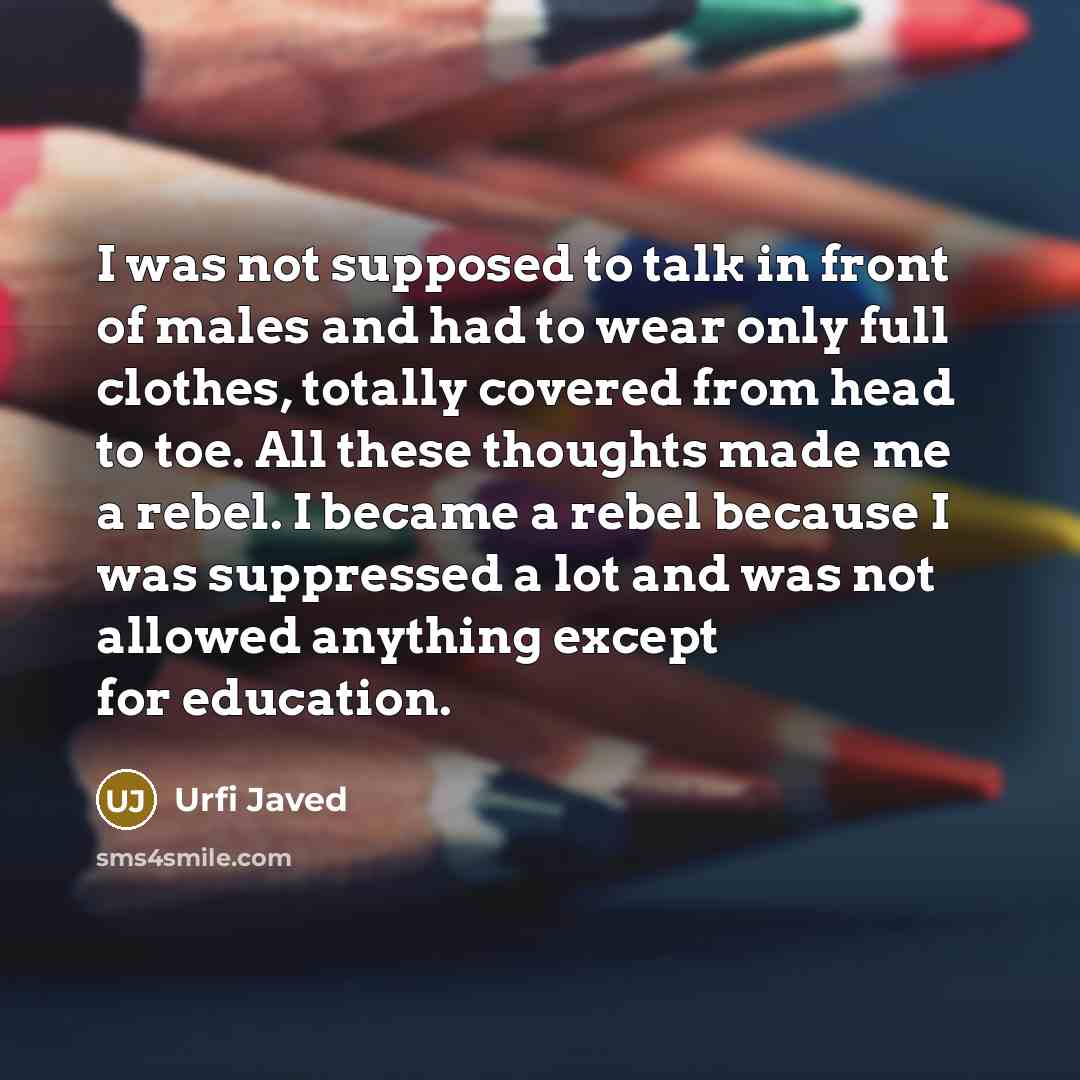 “I was not supposed to talk in front of males…” quote by Urfi Javed