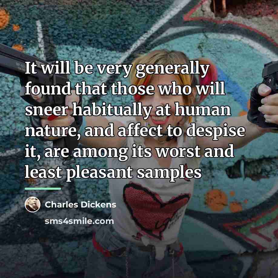 “It will be very generally found that those who will…” quote by Charles Dickens