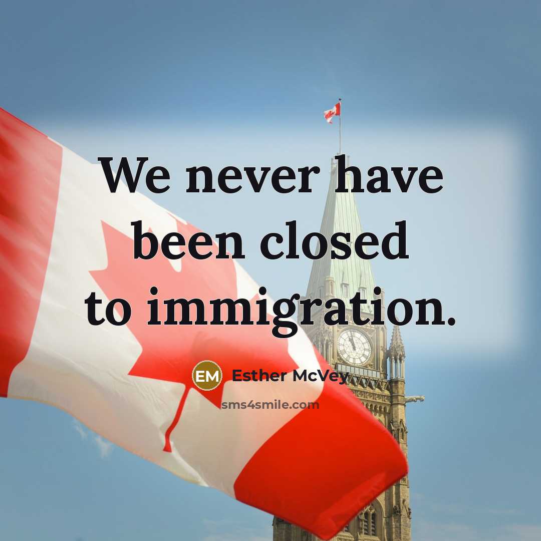 “We never have been closed to immigration.…” quote by Esther McVey