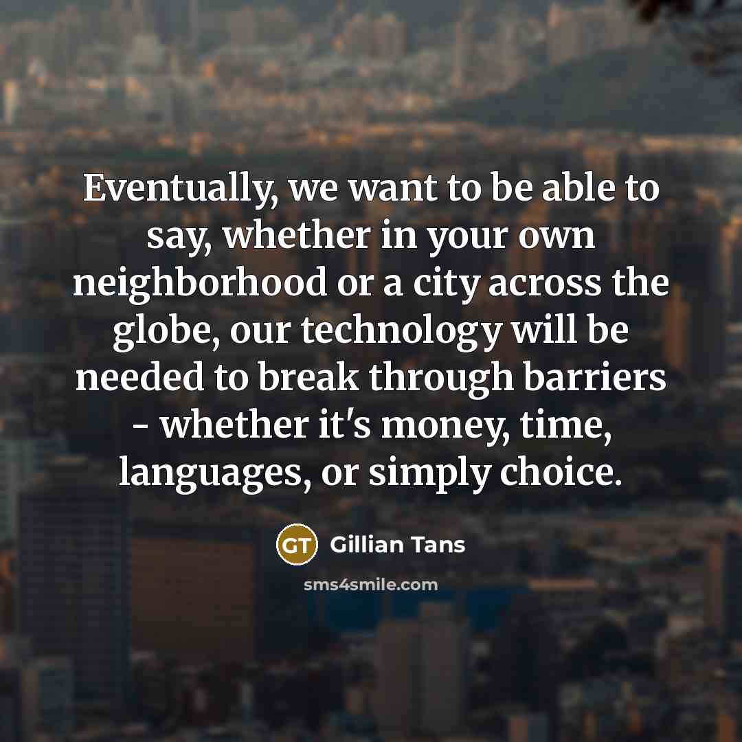 “Eventually, we want to be able to say, whether in…” quote by Gillian Tans