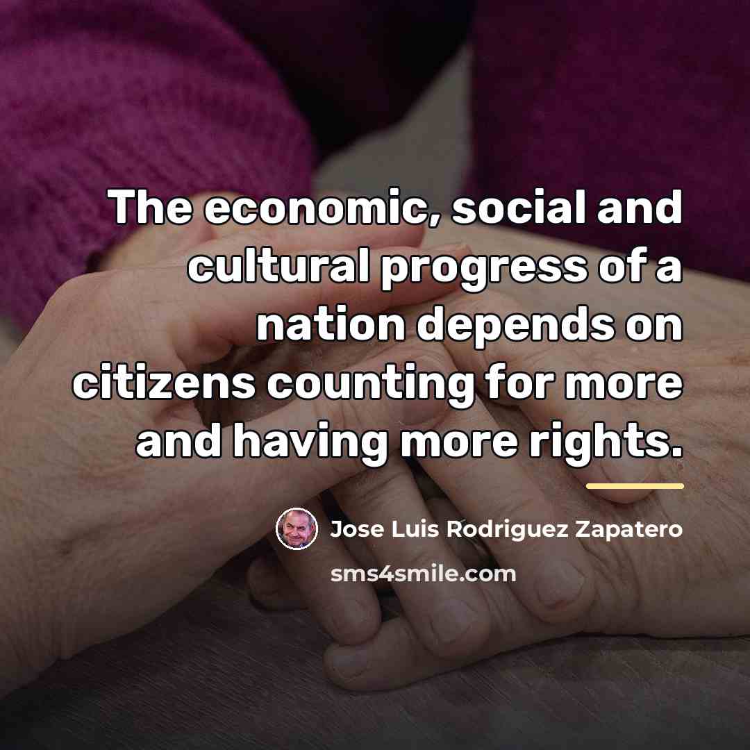 “The economic, social and cultural progress of a nation depends…” quote by Jose Luis Rodriguez Zapatero