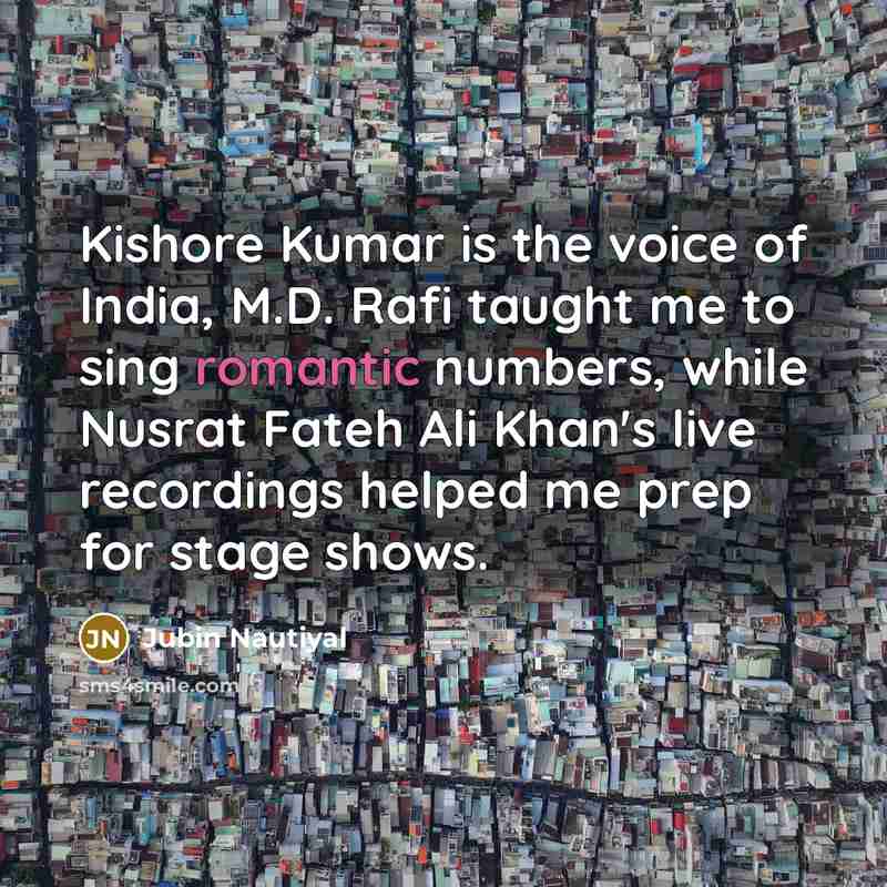 “Kishore Kumar is the voice of India, M.D. Rafi taught…” quote by Jubin Nautiyal