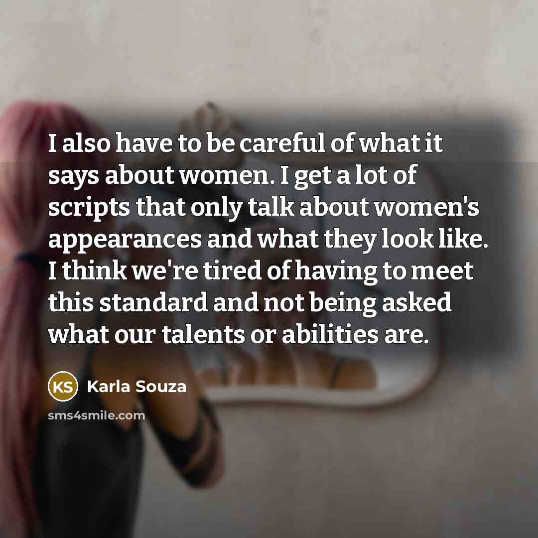 “I also have to be careful of what it says…” quote by Karla Souza