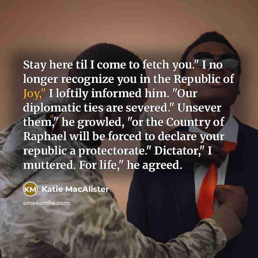 “Stay here til I come to fetch you." I no…” quote by Katie MacAlister