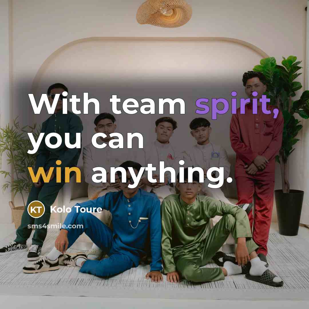 “With team spirit, you can win anything.…” quote by Kolo Toure