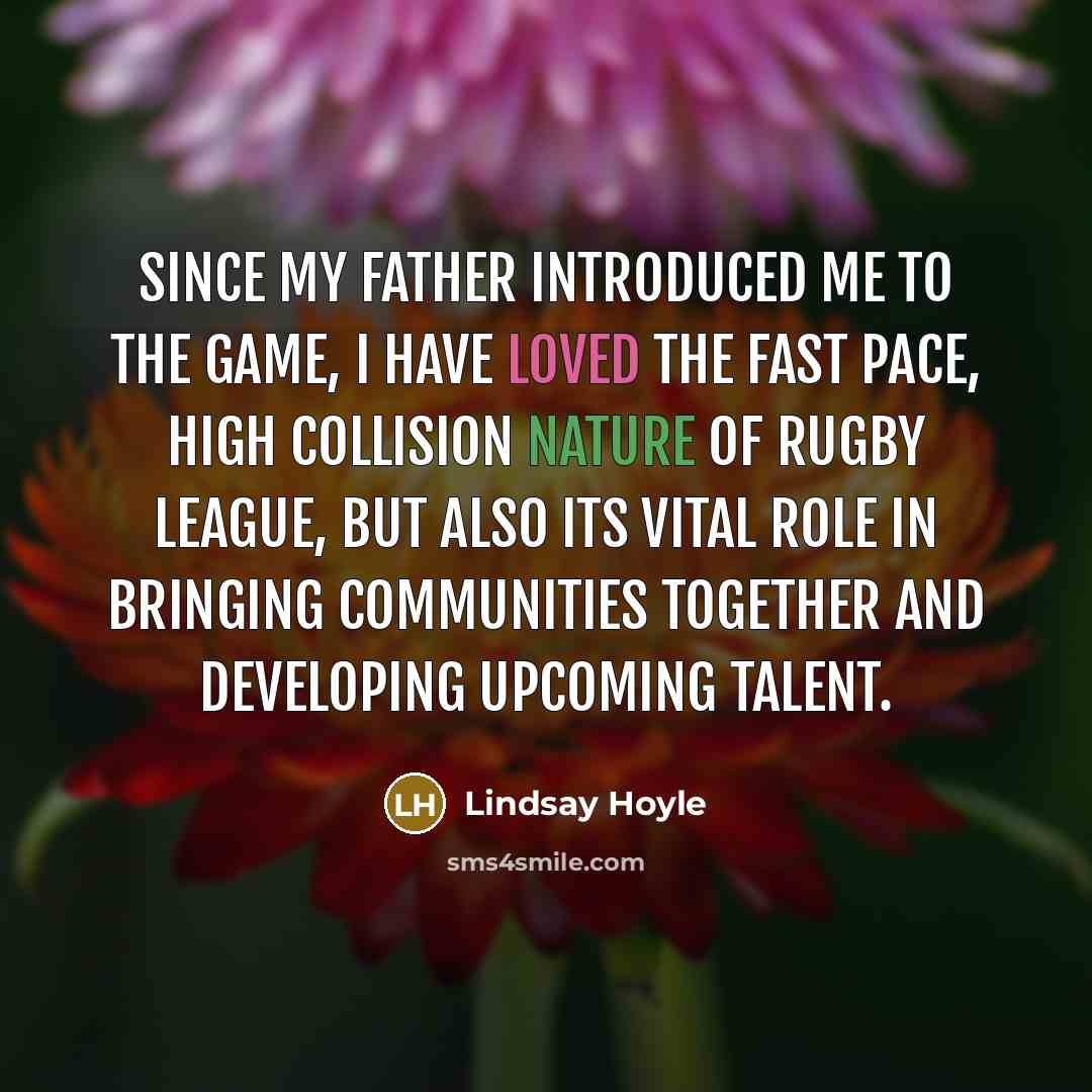 “Since my father introduced me to the game, I have…” quote by Lindsay Hoyle