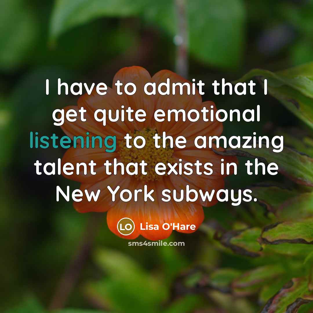 “I have to admit that I get quite emotional listening…” quote by Lisa O'Hare