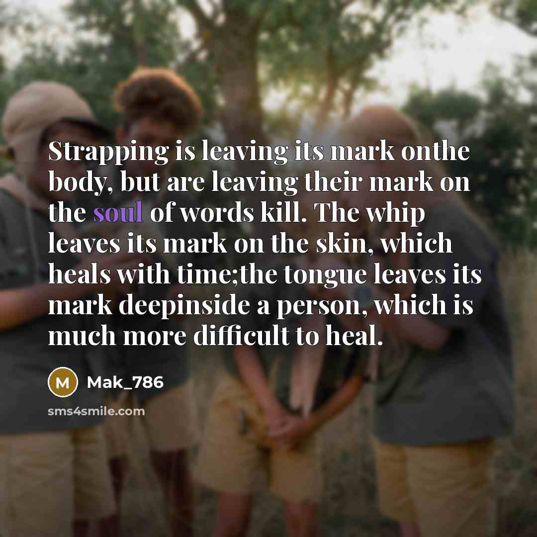 “Strapping is leaving its mark onthe body, but are leaving…” quote by Mak_786